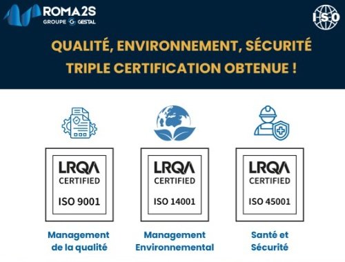 ROMA2S FRANCE obtient la triple certification ISO 45001, ISO 14001 et ISO 9001